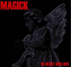 Magick : Of Deceit and Love